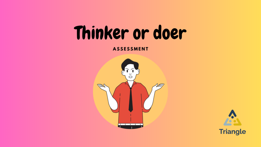 Module 2: Thinker or doer