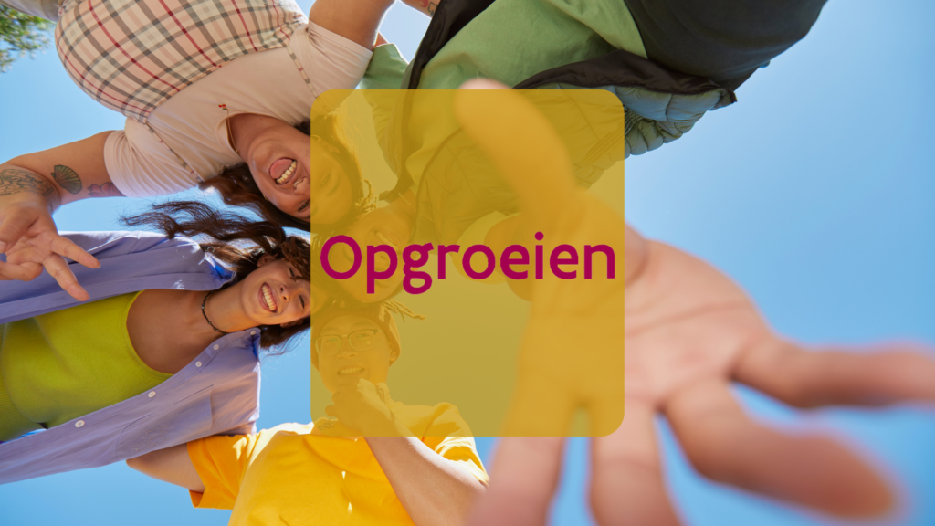 Opgroeien